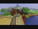 【Minecraft】 いきあたりばったりで世界を造る Part.42 【ゆっくり】