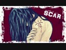 【IA】SCAR【オリジナル曲】