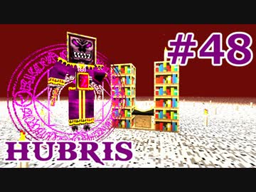 【Minecraft】この汚染された世界を生き抜く【ゆっくり実況】 Part48 Hubris