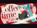 【初音ミク】 coffee time 【オリジナル】