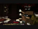 【Minecraft】社会人２人と、時々無職でソウルドリフトやってみた part8
