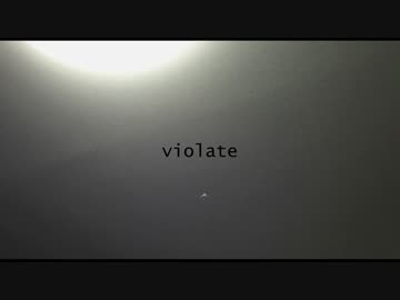 【IA】violate【オリジナル】
