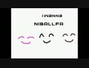 I Wanna NiBallFa【TS編集動画】