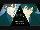 【MMDアイナナ】RiskyGame【2＆6】