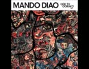 Mando Diao - Tony Zoulias (Lustful Life)