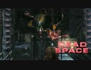 【実況】絶望的な恐怖と英語力「DEAD SPACE」part28