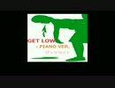 Get Low -Piano Ver.- (Key A  BPM 110)
