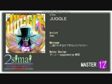 【2simai EXpand/maimai創作譜面】JUGGLE