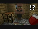 【Minecraft】たまにはサバイバルでも遊んでみるよ　part2