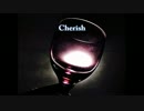 【歌ってみた】Cherish