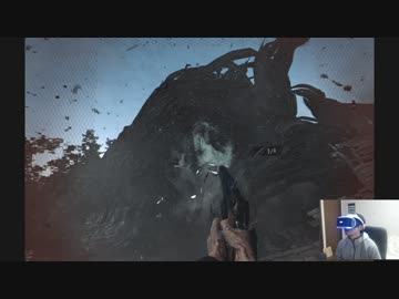 【バイオハザード７】２：１８’０８”クリアをVRで実況プレイ終