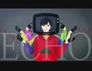 【MMDおそ松さん】六つ子でECHO-PV【アル虫式】