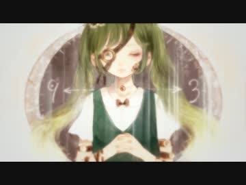 【鏡音リンオリジナル曲MV】時計仕掛けの物語【高岡兼時×RYUNKA】