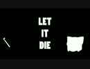 【LET IT DIE】霊夢さんの人間解体物語【被験体No.1】