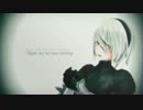 【MMDNieR】 終わりへ向かう始まりの歌  【ヨルハニ号B型】