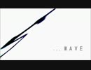WAVE 歌ってみた　【悠太】