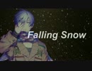 【KAITO V3】Falling Snow【オリジナル】