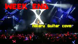 WEEK END　　X-Japan  Guitar  cover