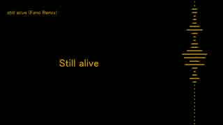 still alive (Fano Remix)