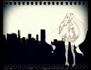 【初音ミク】Colorless,colorful,city【オリジナル曲】