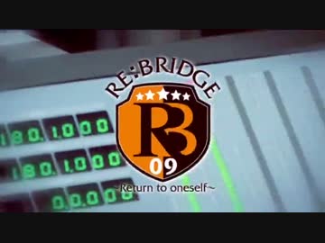 【アニサマ09】24人がRE:BRIDGE～Return to oneself～を歌ってみた