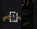 (=ω=.)Cataclysm:DDA世紀末奇行　16日目