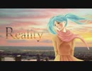 【セ.ピ.アっぽいど】R.e.a.l.i.t.y【UTAU式人力】