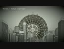 【IA】Tokyo Troposite
