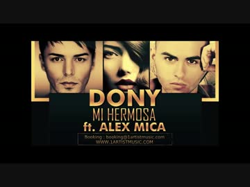 [洋楽] Dony - Mi Hermosa ft. Alex Mica [MV]
