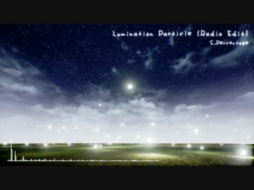 【オリジナル】Lumination Particle【Progressive House】