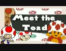 [スーパーマリオ64]Meet the Toad(キノピオ)[TF2 Meet the Cast風]