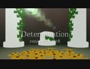 【undertale】Determination【アレンジ】(His theme , SAVE the WORLD , Hopes and Dreams)