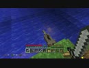 【実況】 拡張世界の片隅で part13 【Minecraft】