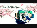 『Hatsune Miku  KAITO』 Dont Let Me Down 「Cover」
