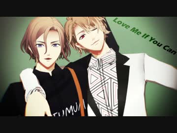 【MMDA3!】Love Me If You Can【ガチゲーマー組】