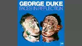 George Duke - [Faces in Reflection/ 1974] Full Album