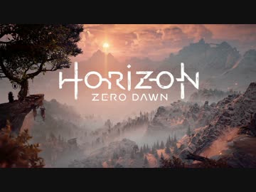 ﾎﾗﾎﾗizon Zero Dｵｫﾝ!.mp1