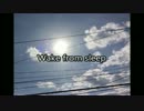 【UTAU 星野フミカ】Wake from sleep【オリジナル曲】
