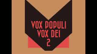 【ゆっくり実況】Vox Populi Vox Dei 2 stage:04(Final)