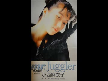 mr.juggler 小西麻衣子　首都高速トライアル Mr Juggler 小西麻衣子 首都高速トライアル主題歌 - YouTube