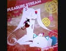 【ノスタルジア】 PLEASURE STREAM / Qrispy Joybox