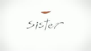 『sister』歌ってみた【ゅぃゅぃ】