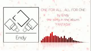 【ラスボス曲】ONE FOR ALL,ALL FOR ONE【オリジナル】DJ Endy