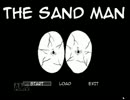 【実況】とってもこわい、さんどまんのお話【THE SAND MAN】①