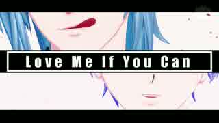 【MMDアイナナ】 Love Me If You Can【MEZZO"】