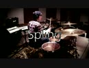 【叩いてるとこ】『 Spring 』DrumCam　初音ミク【撮っておいてみた】