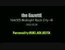 【the GazettE】　Midnight Rock City +R 2013.10.18 Part2 【ルキ、葵、れいた】