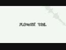 【レタエ・ディズァー】FLOWER TAIL【DEMO】+音源配布
