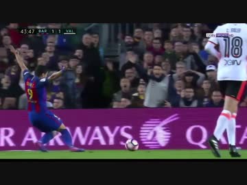 ≪16-17ラ・リーガ：第28節≫ バルセロナ vs バレンシア