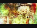 【東方ヴォーカル】 胎児の夢 【凋叶棕】